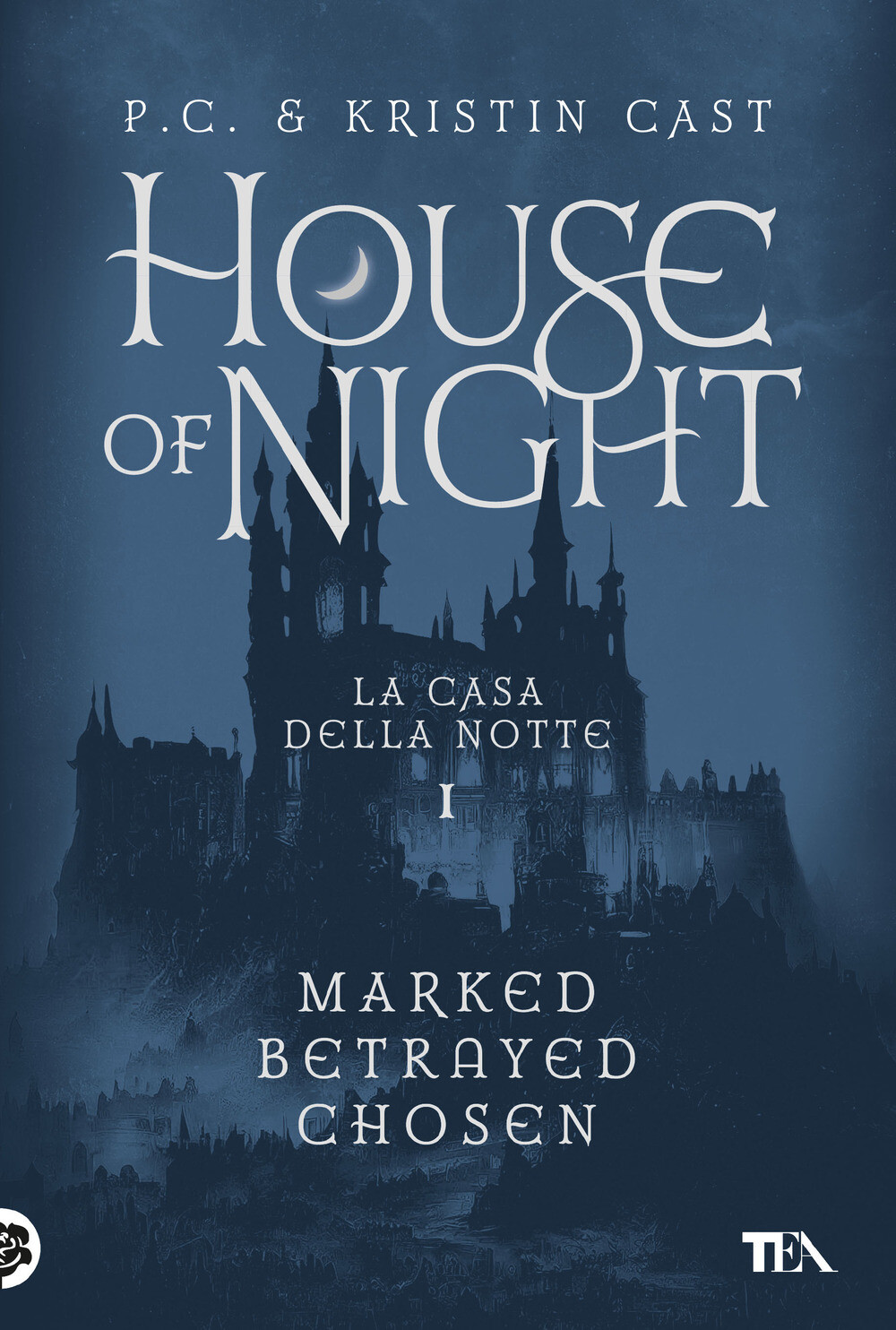 Libri Cast P. C. / Kristin Cast - House Of Night. La Casa Della Notte #01