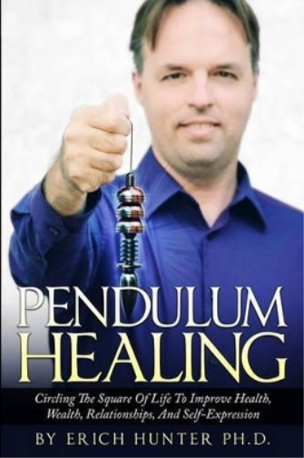 Erich Hunter Ph D Pendulum Healing (Tascabile)