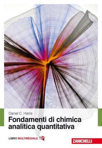 Fondamenti di chimica analitica quantitativa. Con Contenuto digitale (fornito...