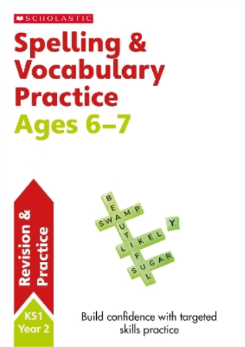 Sarah Snashall Spelling and Vocabulary Practice Ages 6-7 (Tascabile)