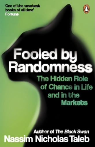Nassim Nicholas Taleb Fooled by Randomness (Tascabile)