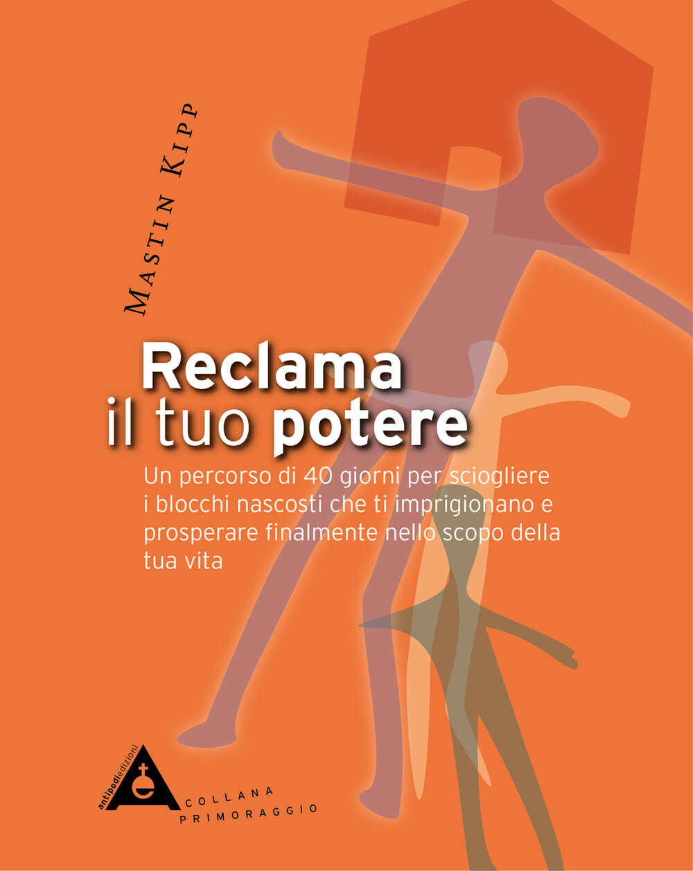 Libri Kipp Mastin - Reclama Il Tuo Potere