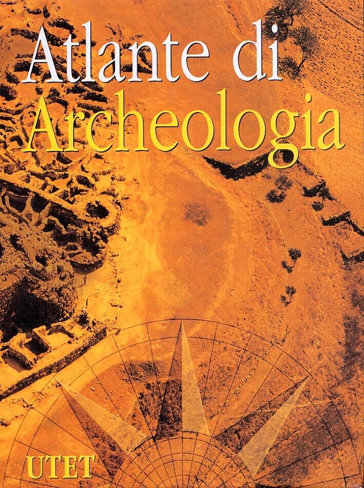 Atlante di Archeologia - [UTET]