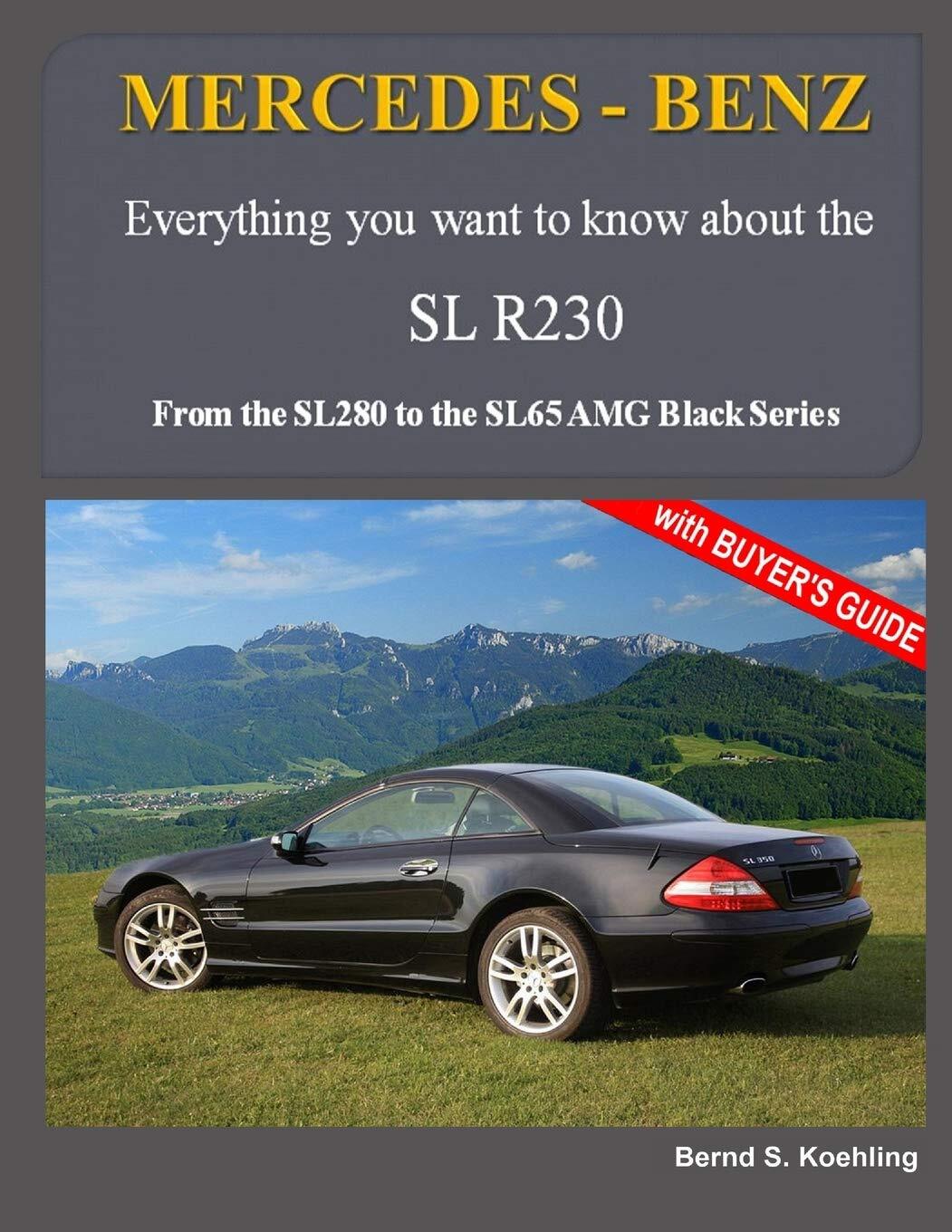 9781519225146 MERCEDES-BENZ, The modern SL cars, The R230: From ...ies: Volume 3
