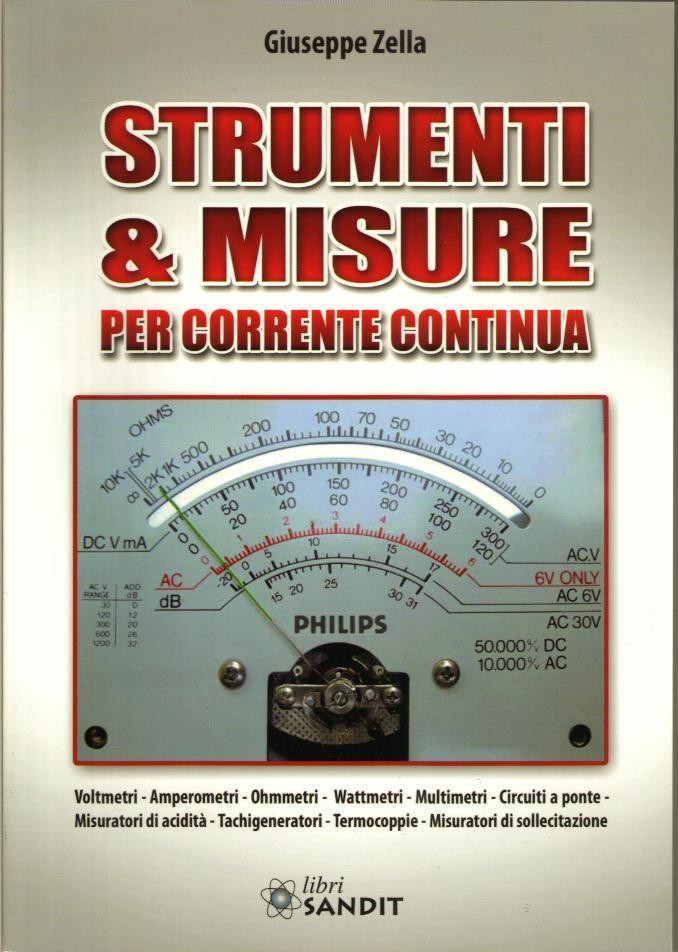 STRUMENTI & MISURE PER  CORRENTE CONTINUA (elettronica elettrotecnica)