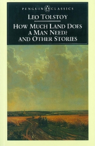 Leo Tolstoy How Much Land Does a Man Need? & Other Stories (Tascabile)