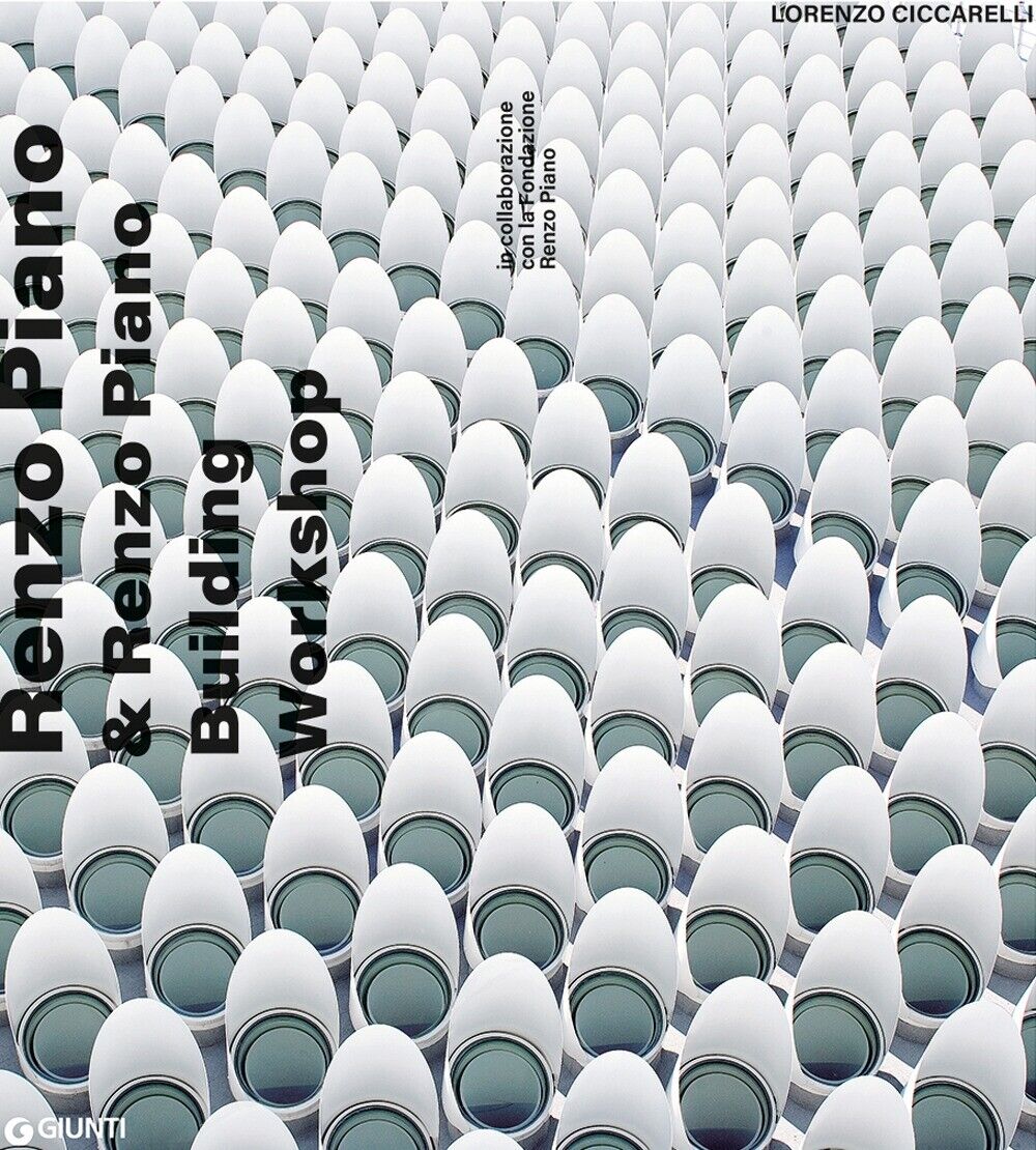 Renzo Piano & Renzo Piano Building Workshop - [Gruppo Editoriale Giunti]