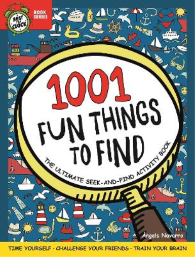 Angels Navarro 1001 Fun Things to Find (Tascabile) Beat the Clock