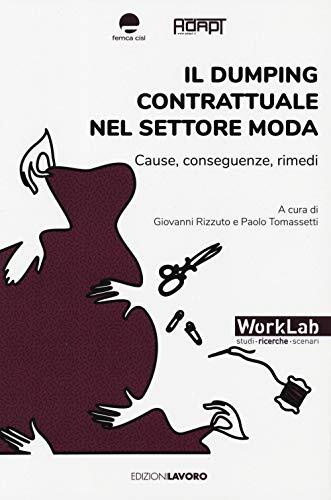 9788873134497 Il dumping contrattuale nel settore moda. Cause, c...uenze, rimedi