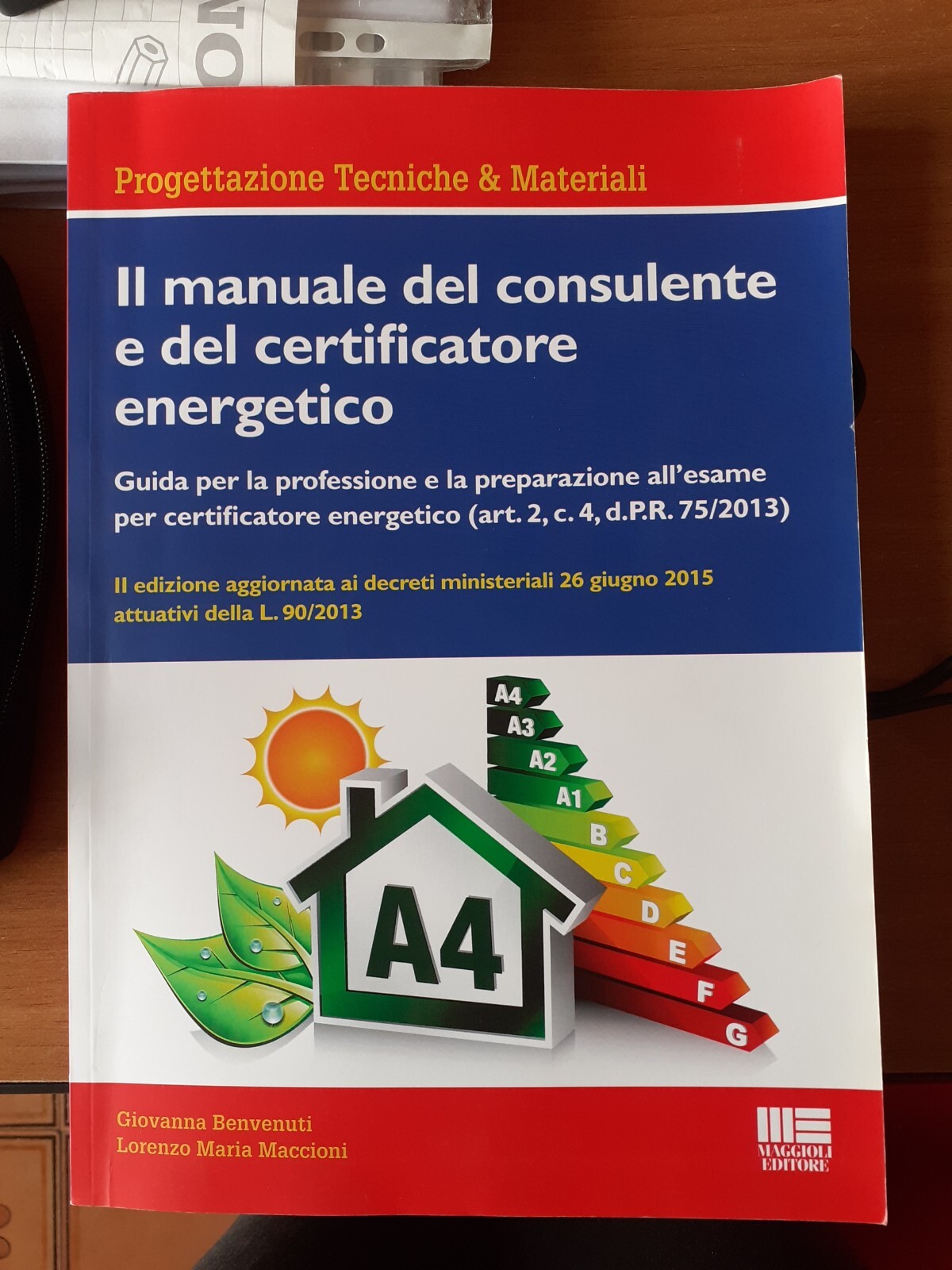 Il manuale del consulente e del certificatore energetico - Maggioli editore