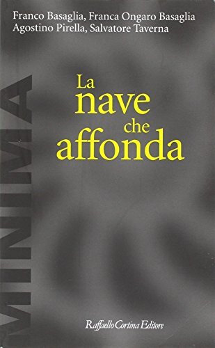 9788860302120 La nave che affonda - Franco Basaglia,Franca Ongaro Basaglia,Agost