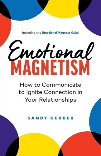 Sandy Gerber Emotional Magnetism (Tascabile)