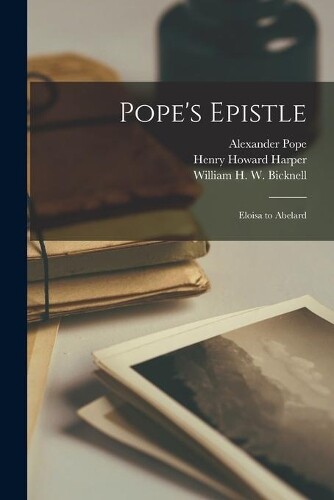 Alexander 1688-1744 Pope Henry Howard 1871-1953 Harpe Pope's Epistle (Tascabile)