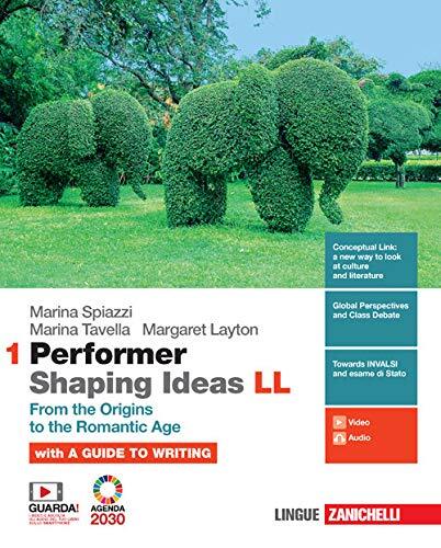 9788808788801 Performer shaping ideas. LL. Per le Scuole superio... age (Vol. 1)