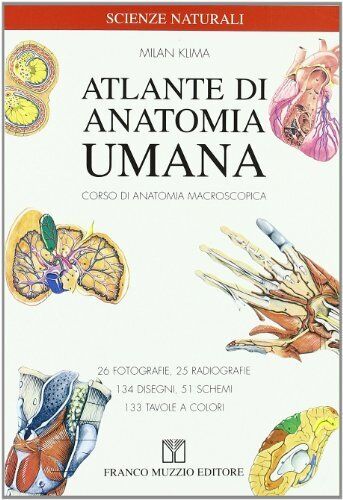 9788874130269 Atlante di anatomia umana. Corsi di anatomia macroscopica - Milan