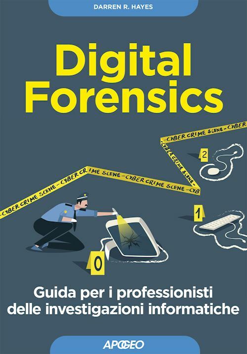 DIGITAL FORENSICS  - HAYES DARREN R. - Apogeo