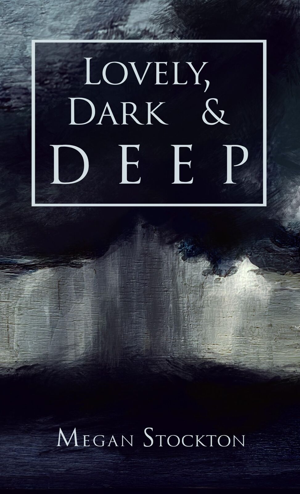 Megan Stockton Lovely, Dark & Deep (Tascabile)
