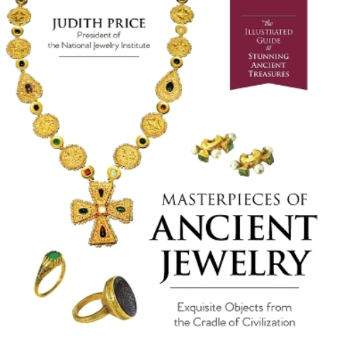 Judith Price Masterpieces of Ancient Jewelry (Copertina rigida)