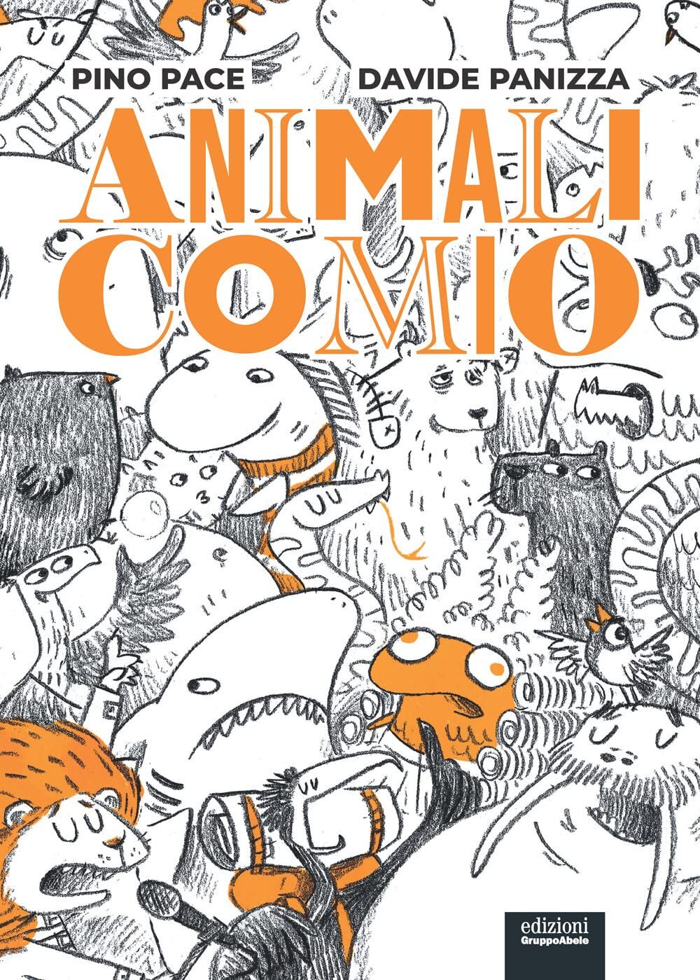 Libri Pino Pace - Animalicomio. Ediz. Illustrata