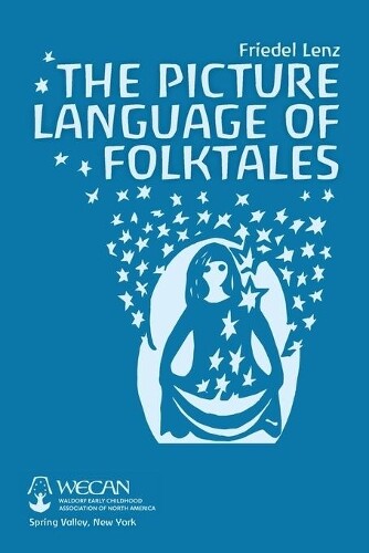 Friedel Lenz The Picture Language of Folktales (Tascabile)