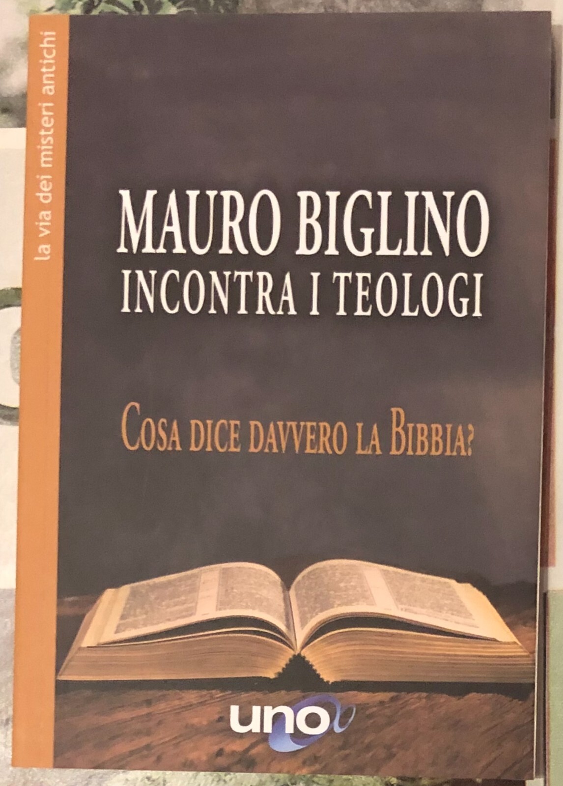 Mauro Biglino Incontra i Teologi. Cosa dice davvero la Bibbia? di Mauro Biglino