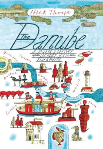 Nick Thorpe The Danube (Tascabile)