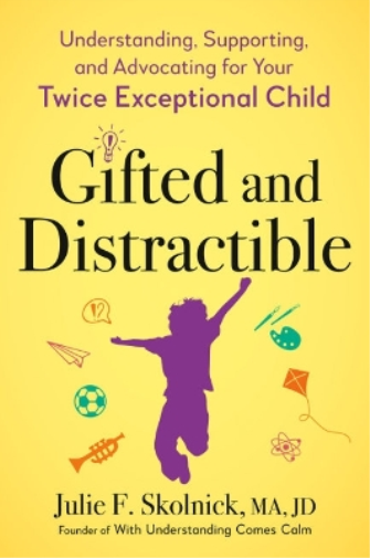 Julie F.  Skolnick Gifted and Distractable (Tascabile)