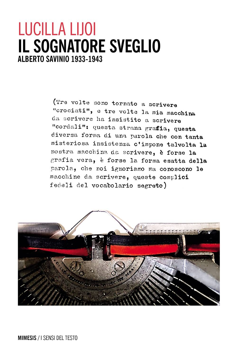 9788857572420 Il sognatore sveglio. Alberto Savinio 1933-1943 - Lucilla Lijoi