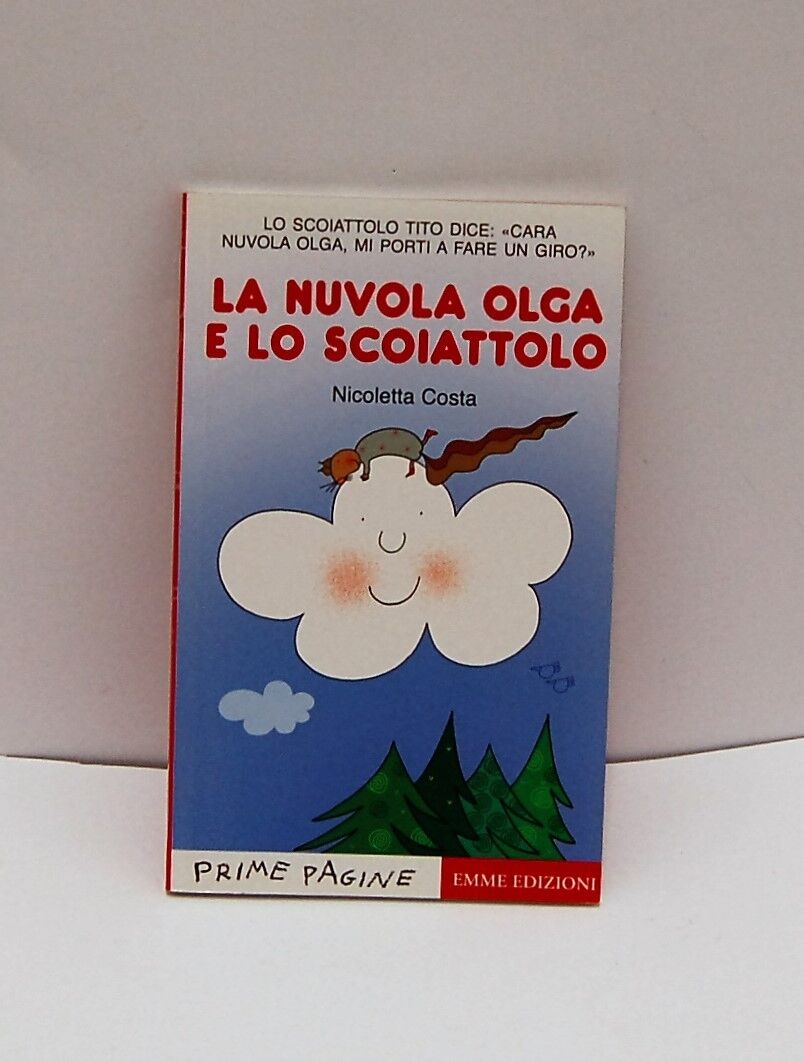 La nuvola Olga e lo scoiattolo NICOLETTA COSTA 9788860795144 DA 5 ANNI