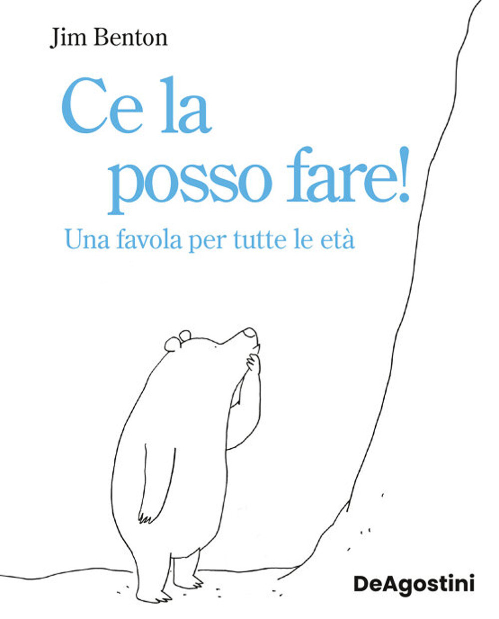 Libri Jim Benton - Ce La Posso Fare! Una Favola Per Tutte Le Eta. Ediz. Illustra