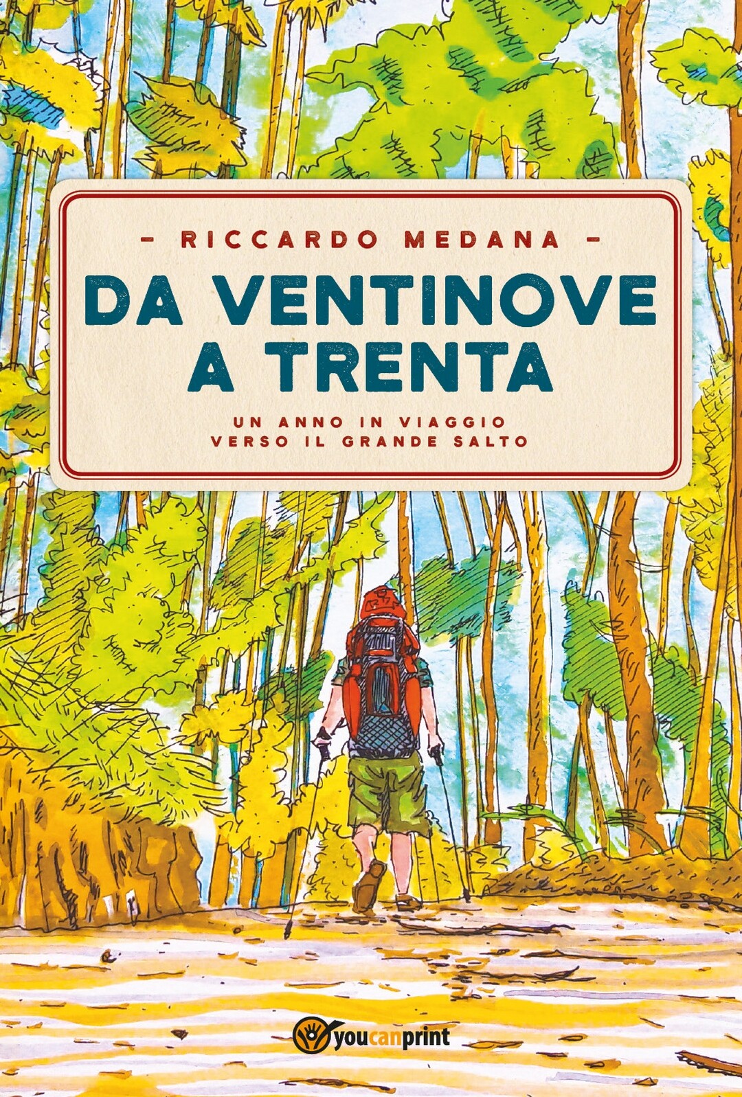 Da ventinove a trenta	 di Riccardo Medana,  2018,  Youcanprint