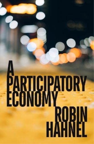 Robin Hahnel A Participatory Economy (Tascabile)
