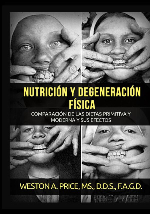 Libri Price Weston A. - Nutricion Y Degeneracion Fisica