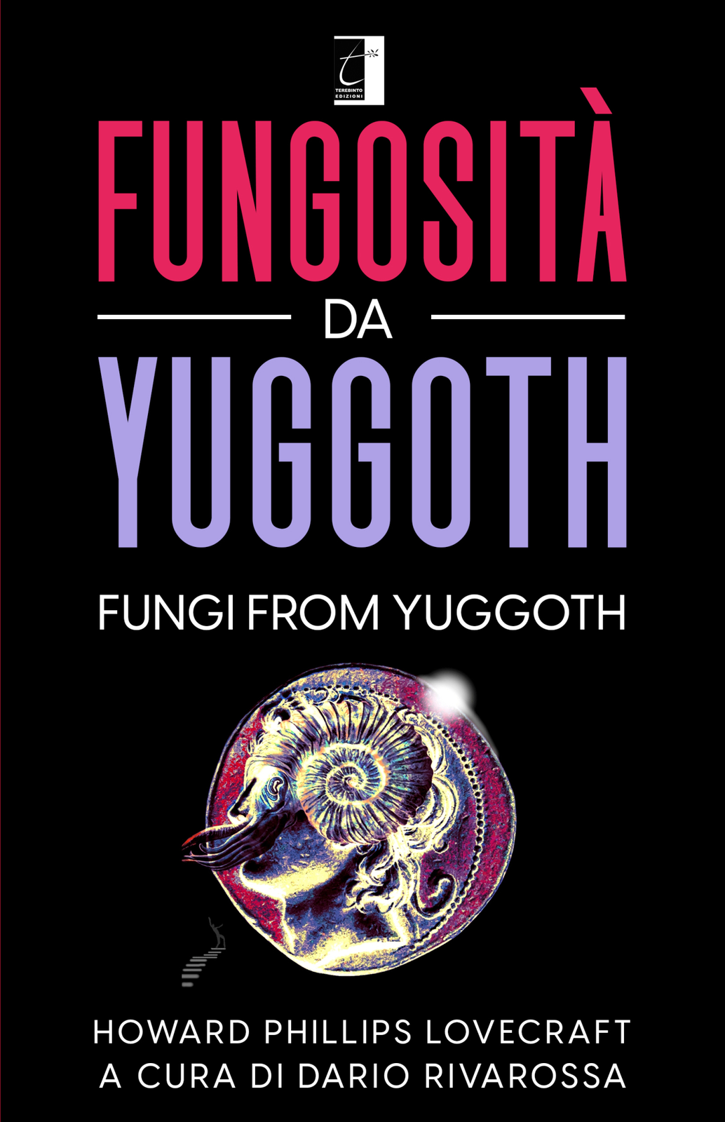 Libri Howard P. Lovecraft - Fungosita Da Yuggoth-Fungi From Yuggoth
