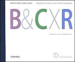 B&cxr. Immagini nei Cantieri Riva­images From the Riva Boatyard