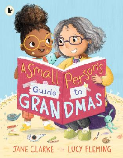 Jane Clarke Small Person's Guide to Grandmas (Tascabile)
