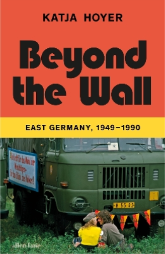Katja Hoyer Beyond the Wall (Copertina rigida)