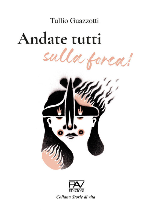 ANDATE TUTTI SULLA FORCA! GUAZZOTTI TULLIO