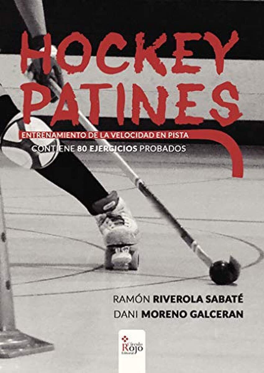 9788491268666 Hockey Patines: Entrenamiento de la velocidad en pista - Ramón Ri