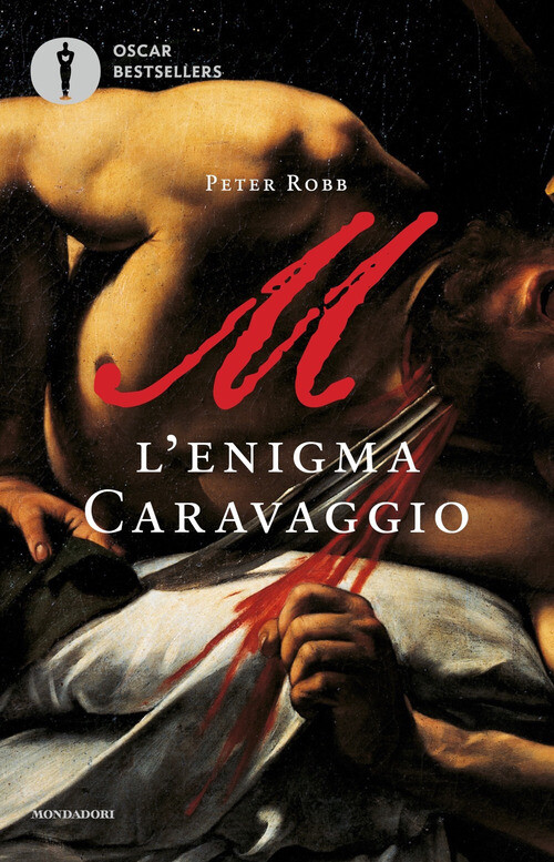 M. L'ENIGMA CARAVAGGIO ROBB PETER