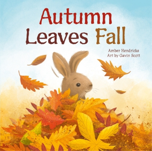 Amber Hendricks Autumn Leaves Fall (Libro di cartone)