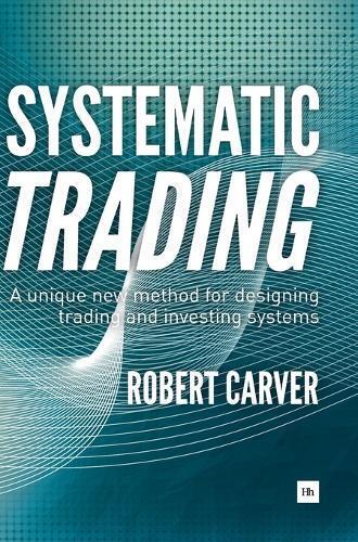Robert Carver Systematic Trading (Copertina rigida)