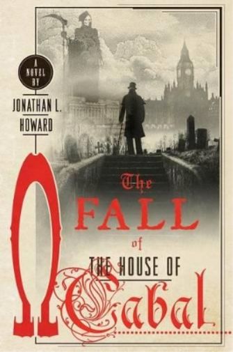 Jonathan L Howard Fall of the House of Cabal (Tascabile)