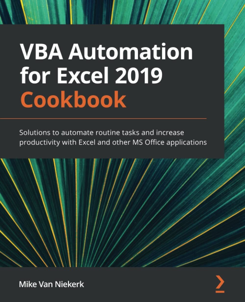 9781789610031 VBA Automation for Excel 2019 Cookbook: Solutions ... applications