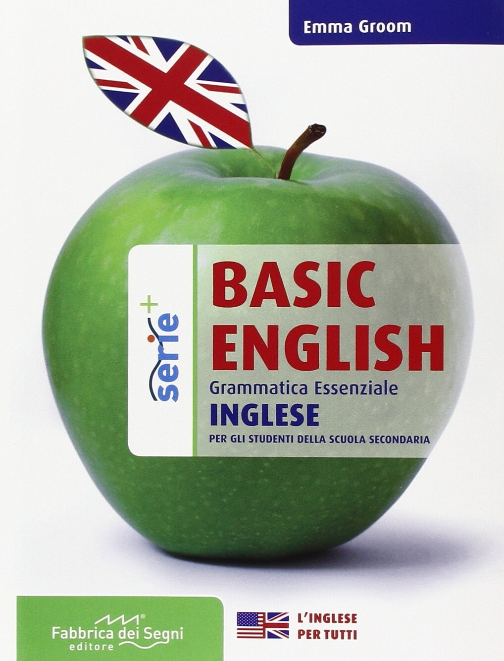 Basic english. Grammatica essenziale.