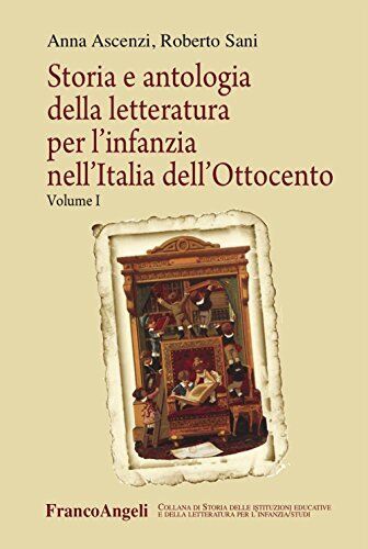 9788891744487 Storia e antologia della letteratura per l'infanzi...'Ottocento: 1