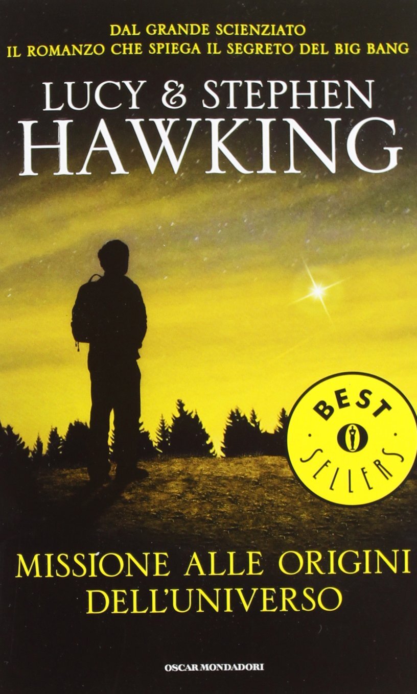 Libri Lucy Hawking / Stephen Hawking - Missione Alle Origini Dell'Universo