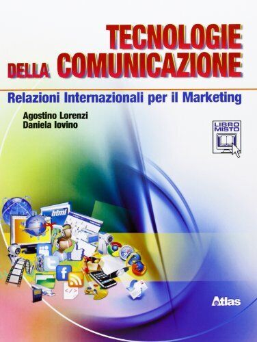 tecnologie della comunicazione informatica e sistemi lorenzi/iovino 8826816786