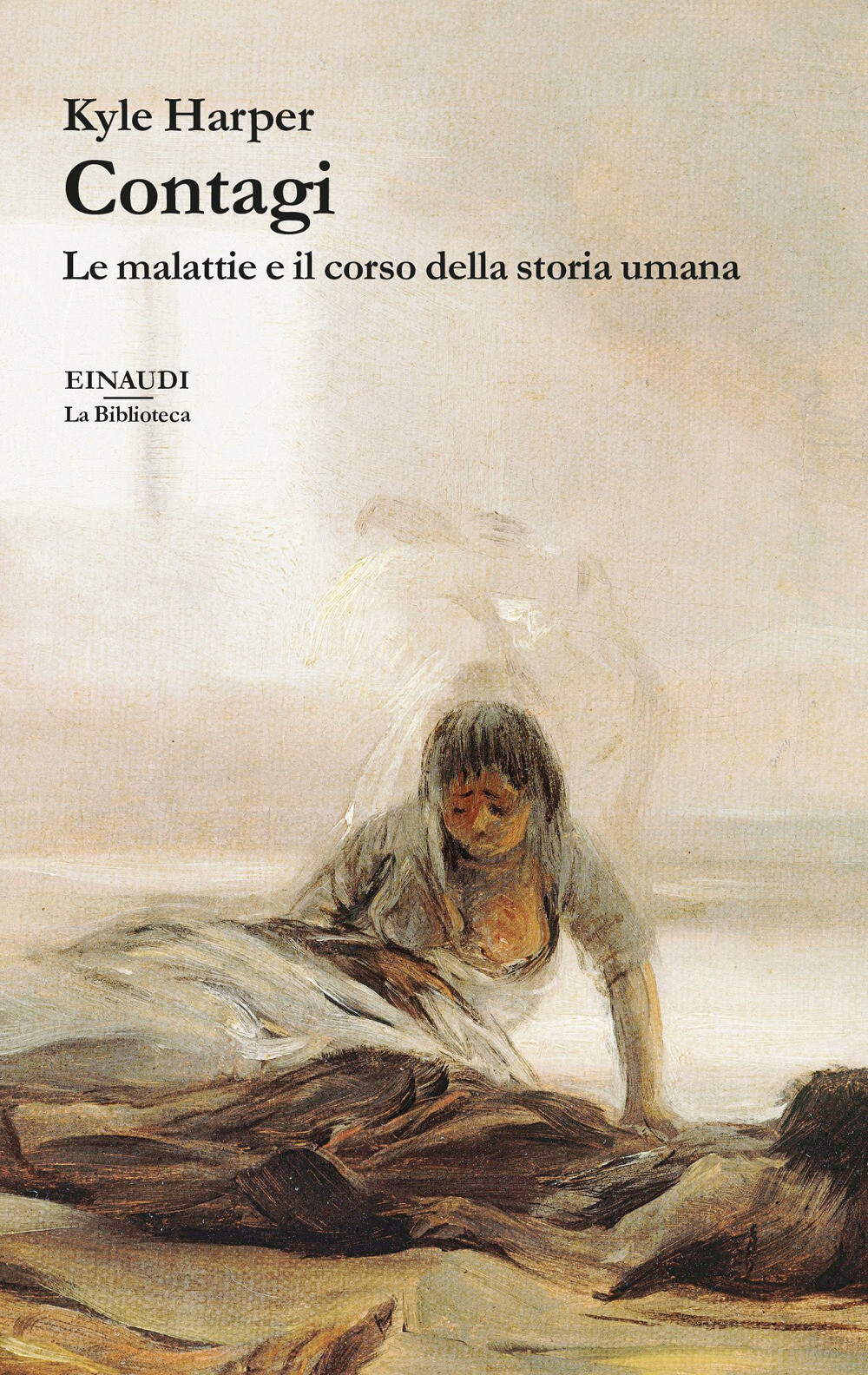 Libri Harper Kyle - Contagi. Le Malattie E Il Corso Della Storia Umana