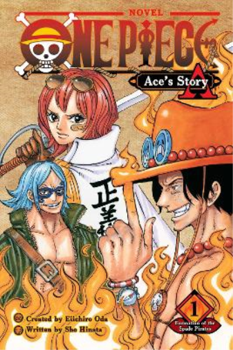 Sho Hinata One Piece: Ace's Story, Vol. 1 (Tascabile) One Piece Novels